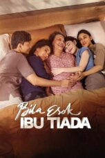 Bila Esok Ibu Tiada - LK21 - LAYARKACA21